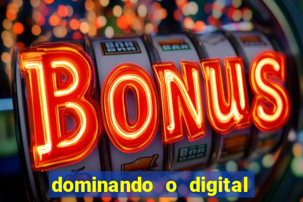 dominando o digital definitivo reclame aqui